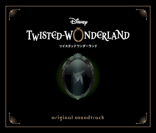 Disney Twisted-Wonderland Original Soundtrack