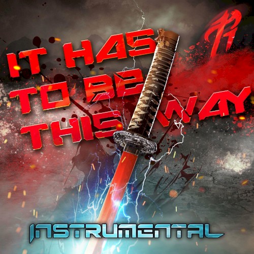 It Has To Be This Way (Instrumental)