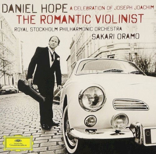 The Romantic Violinist: A Celebration of Joseph Joachim