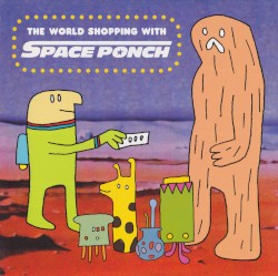 The World Shopping With Space Ponch