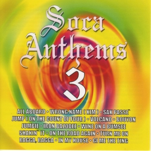 Soca Anthems 3