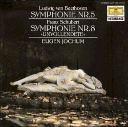 Ludwig van Beethoven: Symphonie Nr. 5 / Franz Schubert: Symphonie Nr. 8 »Unvollendete«