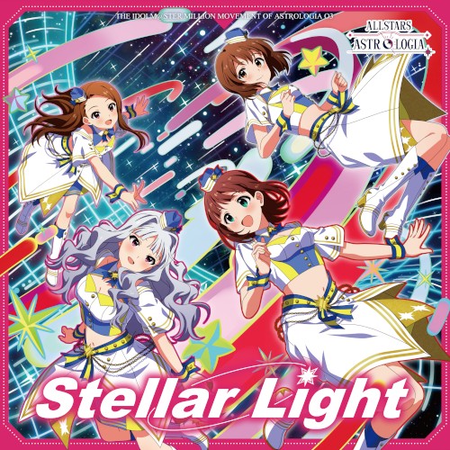THE IDOLM@STER MILLION MOVEMENT OF ASTROLOGIA 03 Stellar Light