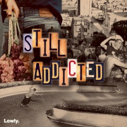 Still Addicted