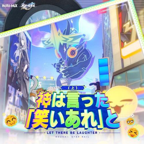 Honkai: Star Rail - Let There Be Laughter, Part 1