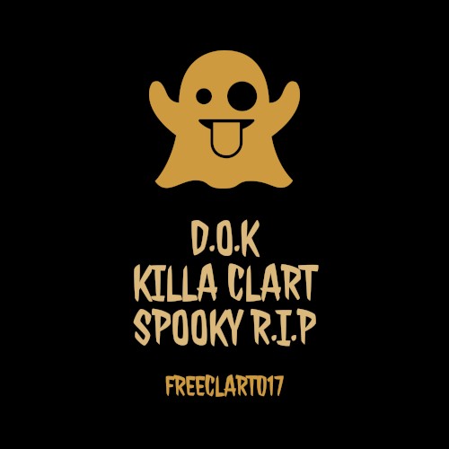 Killa Clart (Spooky R.I.P)