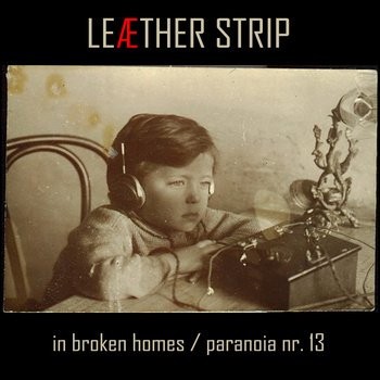 In Broken Homes / Paranoia Nr. 13