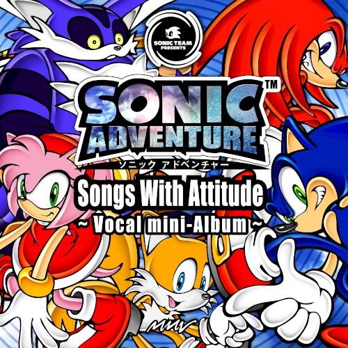 SONIC ADVENTURE: Songs With Attitude ~Vocal mini-Album~