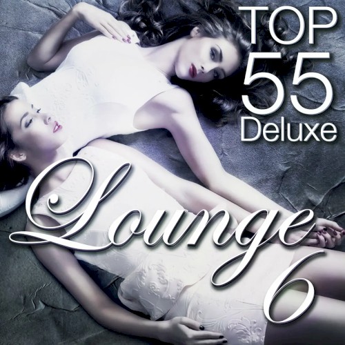 Lounge Top 55 Deluxe, Vol. 6