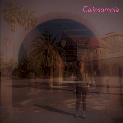 Calinsomnia