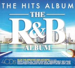 The Hits Album: The R&B Album