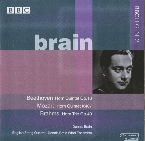 Beethoven: Horn Quintet, op. 16 / Mozart: Horn Quintet, K. 407 / Brahms: Horn Trio, op. 40