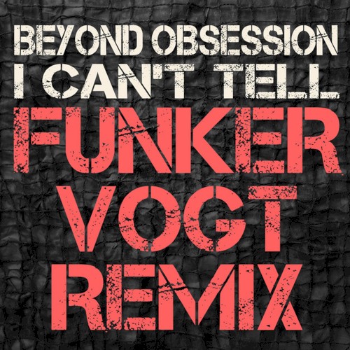 I Can't Tell (Funker Vogt remix)