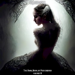 The Dark Book of Perversions, Volume 2
