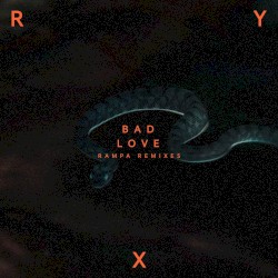 Bad Love (Rampa remix)