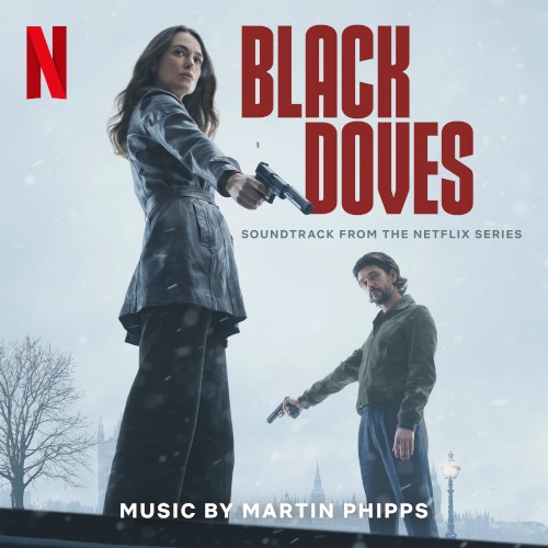 Black Doves: Soundtrack from the Netflix Series