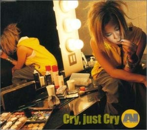 Cry, just Cry