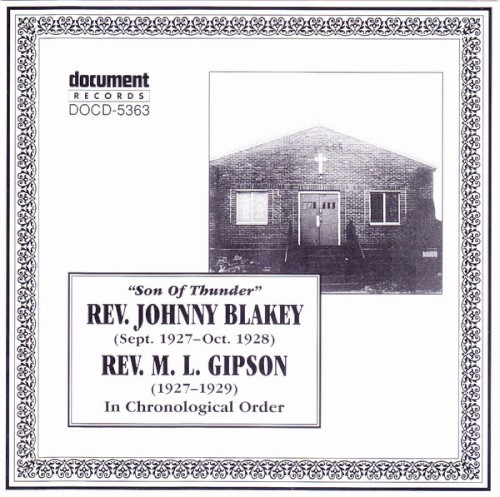 Rev. Johnny Blakey & Rev. M.L. Gipson - In Chronological Order 1927-1929