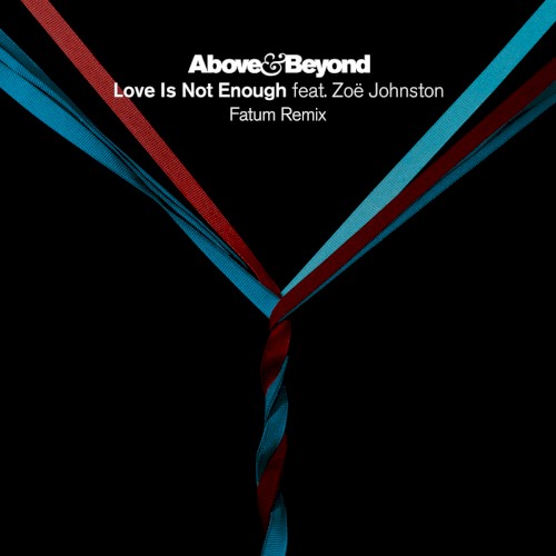 Love Is Not Enough (Fatum remix)