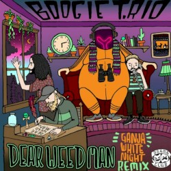 Dear Weed Man (Ganja White Night remix)