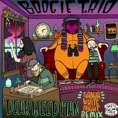 Dear Weed Man (Ganja White Night remix)