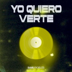 Yo quiero verte