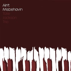 Ain’t Misbehavin