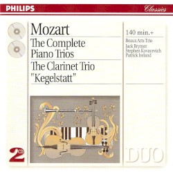 The Complete Piano Trios / The Clarinet Trio "Kegelstatt"