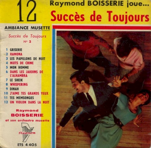 Raymond Boisserie joue...12 succès de toujours