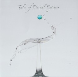 Tales of Eternal Entities