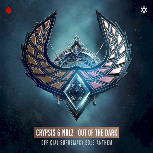 Out of the Dark (Official Supremacy 2019 Anthem)