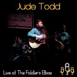 Live at The Fiddler's Elbow