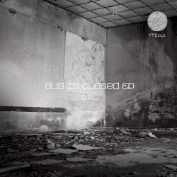 Bug Is Closed EP