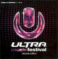 Ultra Music Festival, Vol. 2