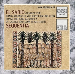 Vox Iberica III: El Sabio - Songs for King Alfonso X of Castile and Léon (1221-1284)