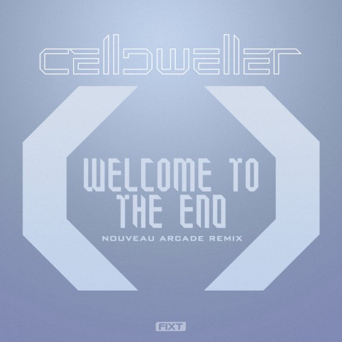 Welcome to the End (Nouveau Arcade remix)
