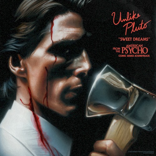 Sweet Dreams (From the “American Psycho” Comic Series Soundtrack)
