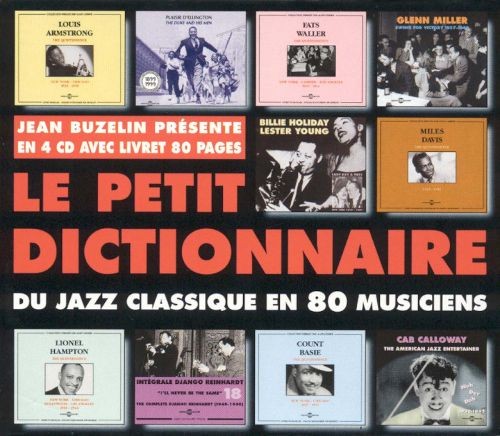 Le petit dictionnaire du jazz classique en 80 musiciens