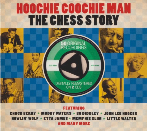 Hoochie Coochie Man: The Chess Story