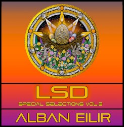 LSD Special Selections Vol.3: ALBAN EILIR (Equinox Celebration)