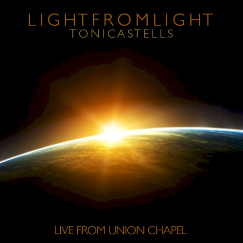 Life From Light - Live From Union Chapel