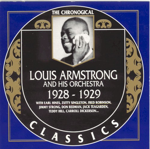 The Chronological Classics: Louis Armstrong and His Orchestra 1928-1929