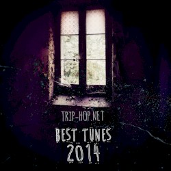 Trip-Hop.net Best Tunes 2014