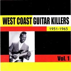 West Coast Guitar Killers Vol 1 – 1951–1965