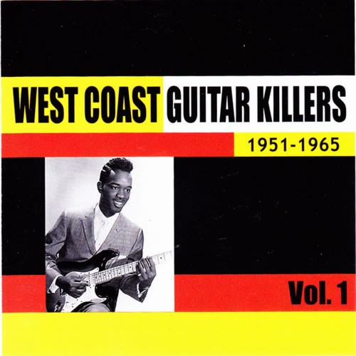 West Coast Guitar Killers Vol 1 – 1951–1965