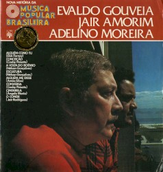 Nova História da Música Popular Brasileira: Evaldo Gouveia, Jair Amorim, Adelino Moreira