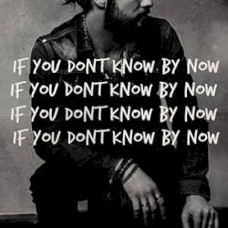 If You Don’t Know By Now