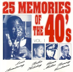 25 Memories of the 40’s, Vol. 1
