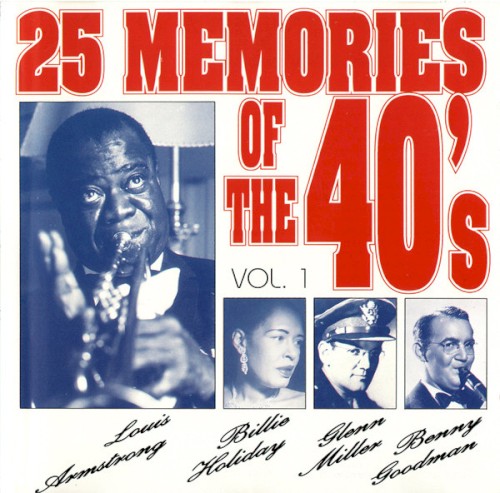 25 Memories of the 40’s, Vol. 1