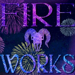 FIRE WORKS